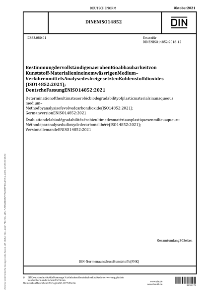 DIN EN ISO 14852-2021Determination of the ultimate aerobic biodegradability of plastic materials in an aqueous medium - Method by analysis of evolved carbon dioxide (ISO 14852:2021); German version EN ISO 14852:2021