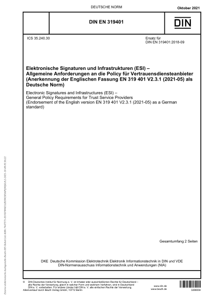 DIN EN 319401-2021Electronic Signatures and Infrastructures (ESI) - General Policy Requirements for Trust Service Providers (Endorsement of the English version EN 319 401 V2.3.1 (2021-05) as a German standard)