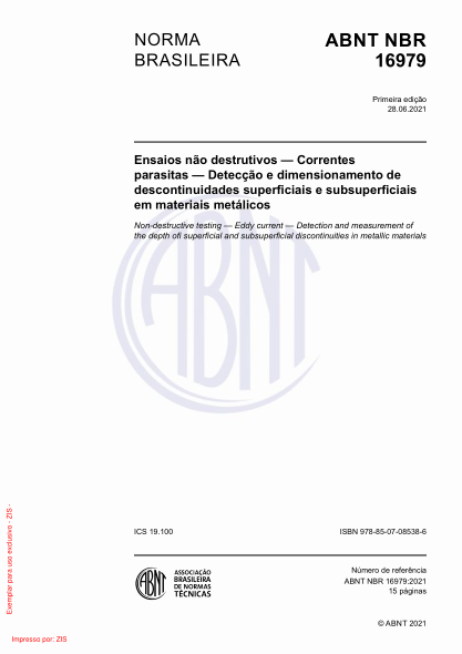 ABNT NBR 16979-2021Non-destructive testing - Eddy current - Detection and measurement of the depth of superficial and subsuperficial discontinuities in metallic materials