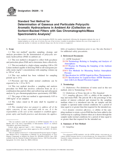 ASTM D6209-2013測定環(huán)境空氣中氣態(tài)和顆粒多環(huán)芳香烴的試驗方法(用氣相色譜/質(zhì)譜分析的背面吸著劑的濾膜的收集)Standard Test Method for Determination of Gaseous and Particulate Polycyclic Aromatic Hydrocarbons in Ambient Air (Collection on Sorbent-Backed Filters with Gas Chromatographic/Mass Spectrometri