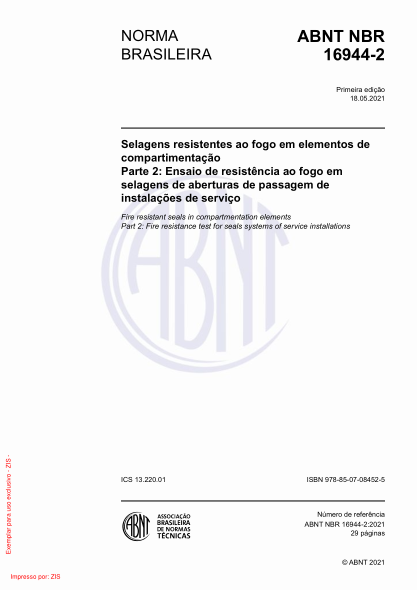 ABNT NBR 16944-2-2021Fire resistant seals in compartmentation elements Part 2: Fire resistance test for seals systems of service installations