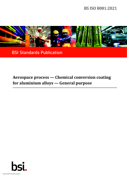 BS ISO 8081-2021Aerospace process. Chemical conversion coating for aluminium alloys. General purpose