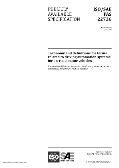 ISO/SAE PAS 22736-2021道路機動車駕駛自動化系統(tǒng)相關術語的分類和定義Taxonomy and definitions for terms related to driving automation systems for on-road motor vehicles