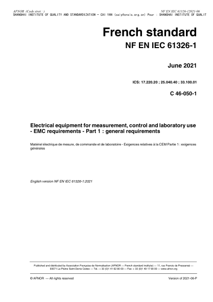 NF EN IEC 61326-1-2021Electrical equipment for measurement, control and laboratory use - EMC requirements - Part 1 : general requirements