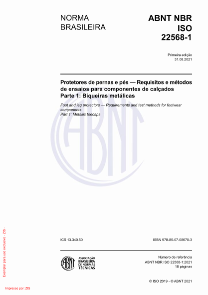 ABNT NBR ISO 22568-1-2021Foot and leg protectors - Requirements and test methods for footwear components Part 1: Metallic toecaps