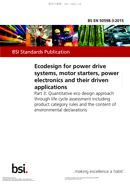 BS EN 50598-3-2015 電力驅(qū)動系統(tǒng)、電動機起動器、功率電子和其驅(qū)動應用的生態(tài)設計 通過生命周期評價(包括產(chǎn)品種類規(guī)則和環(huán)境聲明內(nèi)容)的定量生態(tài)設計方法 Ecodesign for power drive systems, motor starters, power electronics and their driven applications. Quantitative eco design approach through life cycle assessment includin