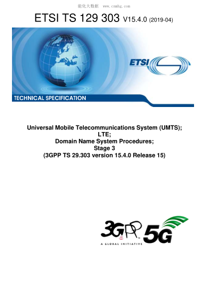 ETSI TS 129 303/1-2019  Universal Mobile Telecommunications System (Umts); Lte; Domain Name System Procedures; Stage 3 (3Gpp Ts 29.303 Version 15.4.0 Release 15)