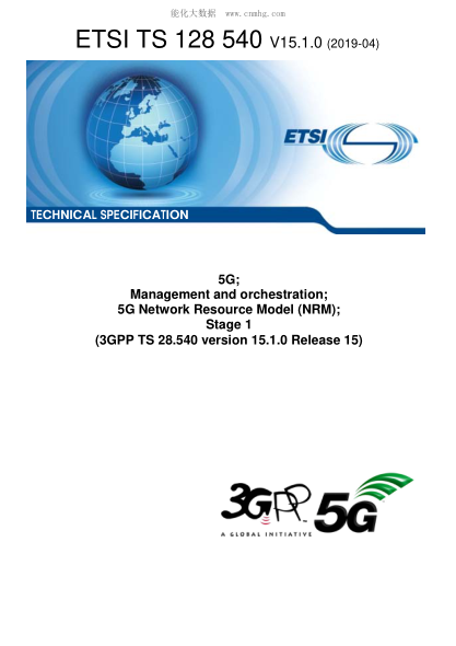 ETSI TS 128 540-2019  5G; Management And Orchestration; 5G Network Resource Model (Nrm); Stage 1 (3Gpp Ts 28.540 Version 15.1.0 Release 15)