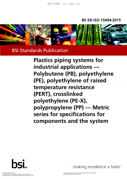 BS EN ISO 15494-2015 工業(yè)用塑料管道系統(tǒng) 聚丁烯(PB)、聚乙烯(PE)、耐熱聚乙烯(PERT)、交聯(lián)聚乙烯(PE-X)、聚丙烯(PP) 組件和系統(tǒng)的公制系列規(guī)范 Plastics piping systems for industrial applications. Polybutene (PB), polyethylene (PE), polyethylene of raised temperature resistance (PE-RT), crosslinked polyeth
