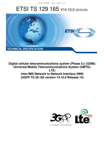 ETSI TS 129 165/9-2019  Digital Cellular Telecommunications System (Phase 2+) (Gsm); Universal Mobile Telecommunications System (Umts); Lte; Inter-Ims Network To Network Interface (Nni) (3Gpp Ts 29.165 Version 14.10.0 Release 14)