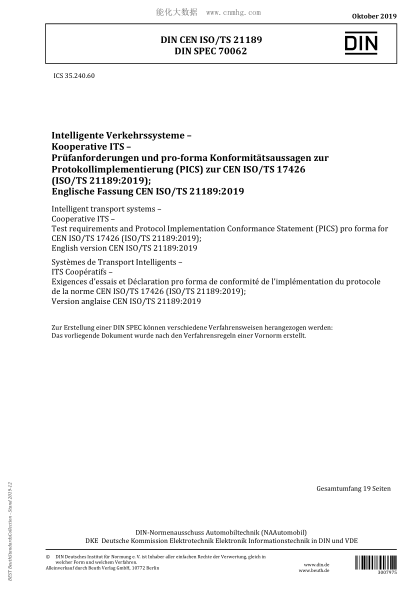 DIN CEN ISO/TS 21189-2019  Intelligent transport systems &ndash; Cooperative ITS &ndash; Test requirements and Protocol Implementation Conformance Statement (PICS) pro forma for CEN ISO/TS 17426