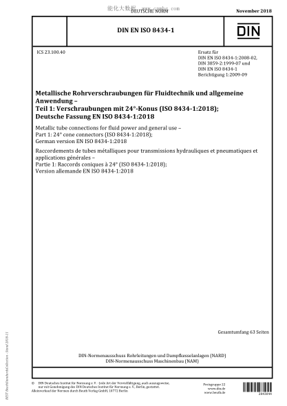 DIN EN ISO 8434-1-2018  Metallic tube connections for fluid power and general use - Part 1: 24° cone connectors (ISO 8434-1:2018); German version EN ISO 8434-1:2018
