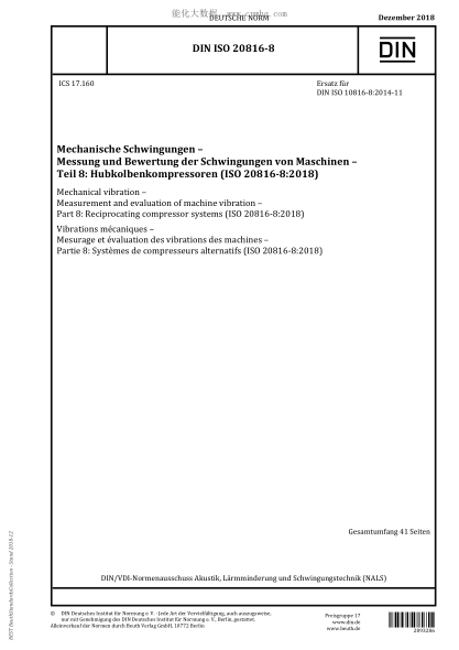 DIN ISO 20816-8-2018  Mechanical vibration - Measurement and evaluation of machine vibration - Part 8: Reciprocating compressor systems (ISO 20816-8:2018)