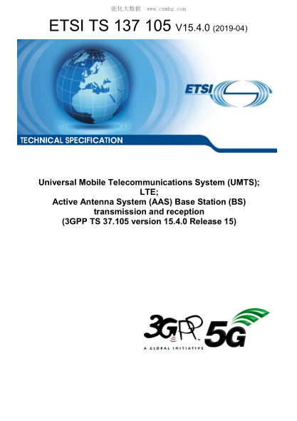 ETSI TS 137 105/3-2019  Universal Mobile Telecommunications System (Umts); Lte; Active Antenna System (Aas) Base Station (Bs) Transmission And Reception (3Gpp Ts 37.105 Version 15.4.0 Release 15)