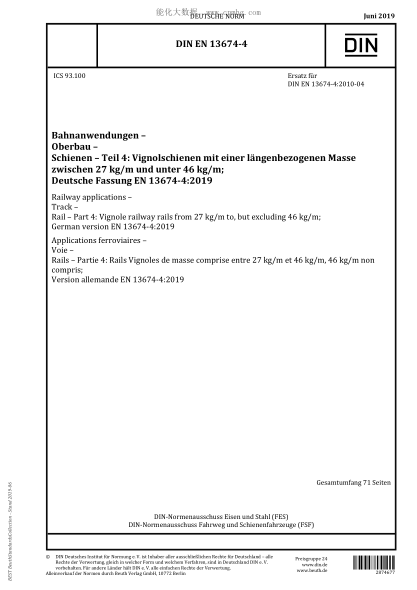 DIN EN 13674-4-2019  Railway applications - Track - Rail - Part 4: Vignole railway rails from 27 kg/m to, but excluding 46 kg/m