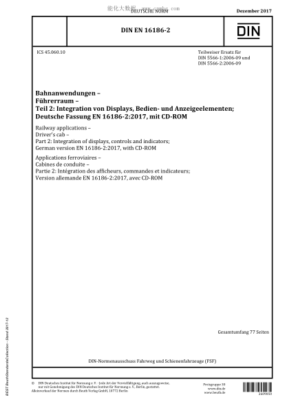 DIN EN 16186-2-2017  Railway applications - Driver's cab - Part 2: Integration of displays, controls and indicators; German version EN 16186-2:2017, with CD-ROM