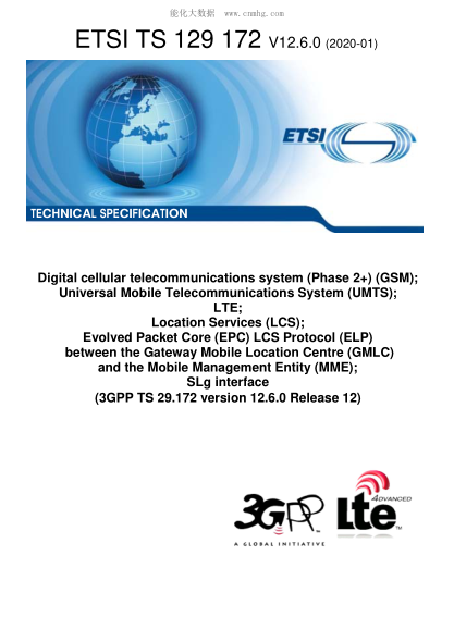 ETSI TS 129 172-2020  Digital Cellular Telecommunications System (Phase 2+) (Gsm); Universal Mobile Telecommunications System (Umts); Lte; Location Services (Lcs); Evolved Packet Core (Epc) Lcs Protocol (Elp) Between The Gateway Mobile Location Centre (Gm