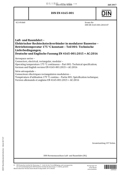 DIN EN 4165-001-2017  Aerospace series - Connectors, electrical, rectangular, modular - Operating temperature 175 °C continuous - Part 001: Technical specification; German and English version EN 4165-001:2015 + AC:2016