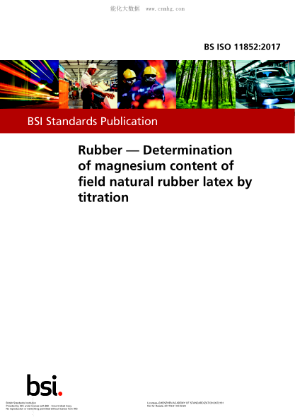 BS ISO 11852-2017 橡膠 通過滴定測定野外天然橡膠膠乳的鎂含量 Rubber -- Determination of magnesium content of field natural rubber latex by titration