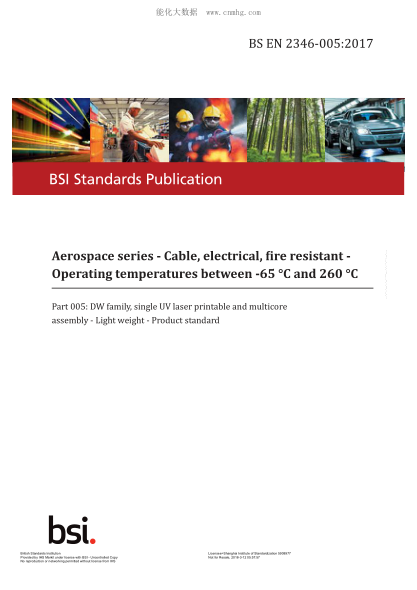 BS EN 2346-005-2017   Aerospace Series. Cable,Electrical,Fire Resistant. Operating Temperatures Between -65 °C And 260 °C. Dw Family,Single Uv Laser Printable And Multicore Assembly. Light Weight. Product Standard