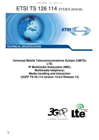 ETSI TS 126 114/1-2019  Universal Mobile Telecommunications System (Umts); Lte; Ip Multimedia Subsystem (Ims); Multimedia Telephony; Media Handling And Interaction (3Gpp Ts 26.114 Version 13.8.0 Release 13)