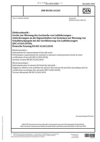 DIN EN IEC 61265-2018  Electroacoustics - Instruments for measurement of aircraft noise - Performance requirements for systems to measure sound pressure levels in noise certification of aircraft (IEC 61265:2018); German version EN IEC 61265:2018