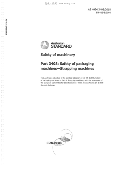 AS 4024.3408-2018  Safety of machinery Part 3408: Safety of packaging machines-Strapping machines