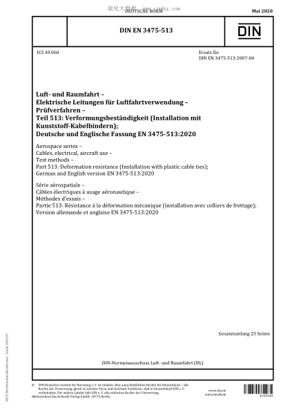 DIN EN 3475-513-2020  Aerospace series - Cables, electrical, aircraft use - Test methods - Part 513: Deformation resistance (Installation with plastic cable ties); German and English version EN 3475-513:2020