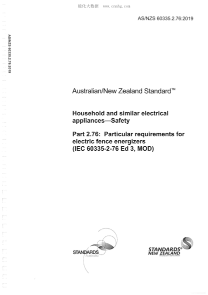 AS/NZS 60335.2.76-2019Household and similar electrical appliances-Safety -- Part 2.76: Particular requirements for electric fence energizers&nbsp;