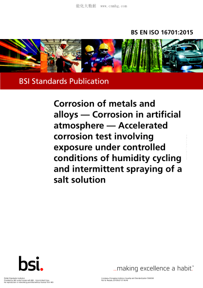 BS EN ISO 16701-2015 金屬和合金的腐蝕 人造大氣中的腐蝕 暴露于間歇噴灑鹽溶液和潮濕循環(huán)受控條件下的加速腐蝕試驗 Corrosion of metals and alloys. Corrosion in artificial atmosphere. Accelerated corrosion test involving exposure under controlled conditions of humidity cycling and intermittent spraying