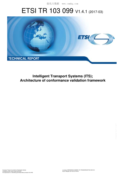 ETSI TR 103 099-2017  Intelligent Transport Systems (ITS);Architecture of conformance validation framework (V1.4.1)
