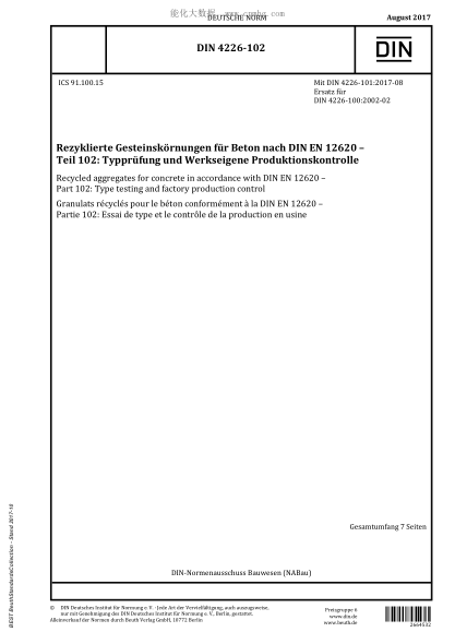 DIN 4226-102-2017  Recycled aggregates for concrete in accordance with DIN EN 12620 - Part 102: Type testing and factory production control
