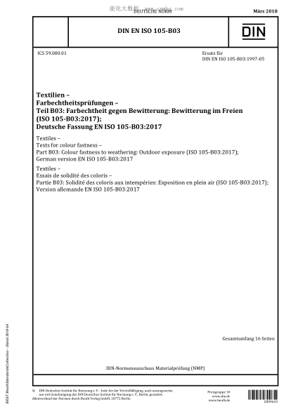 DIN EN ISO 105-B03-2018  Textiles - Tests for colour fastness - Part B03: Colour fastness to weathering: Outdoor exposure (ISO 105-B03:2017); German version EN ISO 105-B03:2017