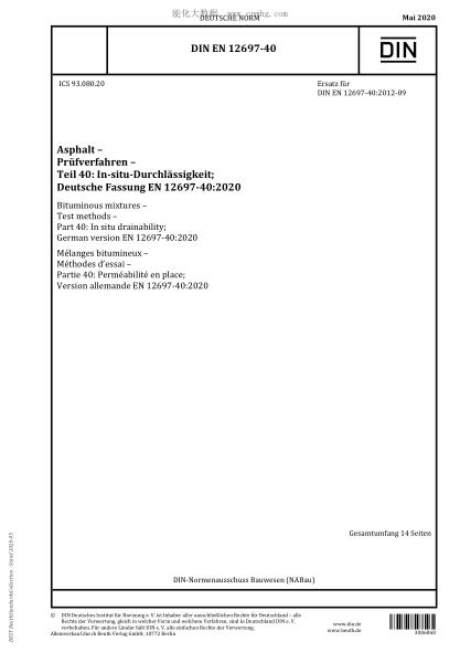 DIN EN 12697-40-2020  Bituminous mixtures - Test methods - Part 40: In situ drainability; German version EN 12697-40:2020