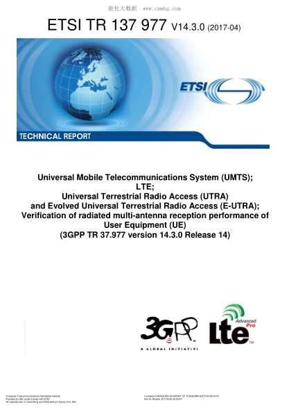 ETSI TR 137 977-2017  Universal Mobile Telecommunications System (UMTS); LTE; Universal Terrestrial Radio Access (UTRA) and Evolved Universal Terrestrial Radio Access (E-UTRA); Verification of radiated multi-antenna reception performance of User Equipment