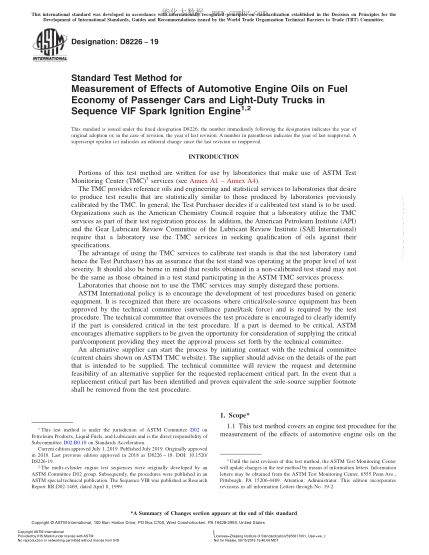 ASTM D8226-2019 客車和輕型卡車順序VIF火花點(diǎn)火發(fā)動機(jī)中車用發(fā)動機(jī)油對于燃油經(jīng)濟(jì)性影響測量方法 Standard Test Method for Measurement of Effects of Automotive Engine Oils on Fuel Economy of Passenger Cars and Light-Duty Trucks in Sequence VIF Spark Ignition Engine