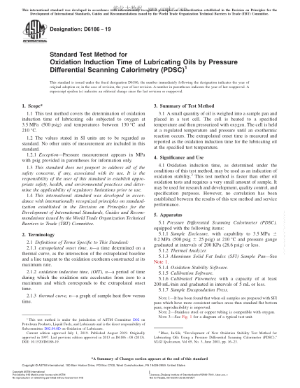 ASTM D6186-2019  Standard Test Method for Oxidation Induction Time of Lubricating Oils by Pressure Differential Scanning Calorimetry (PDSC)