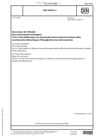 DIN 50905-4-2018Corrosion of metals - Corrosion testing - Part 4: Performance of chemical corrosion experiments without mechanical stresses in liquids in the laboratory