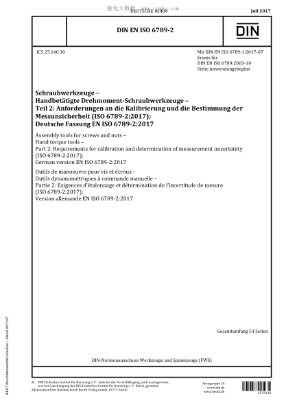DIN EN ISO 6789-2-2017  Assembly tools for screws and nuts - Hand torque tools - Part 2: Requirements for calibration and determination of measurement uncertainty (ISO 6789-2:2017); German version EN ISO 6789-2:2017