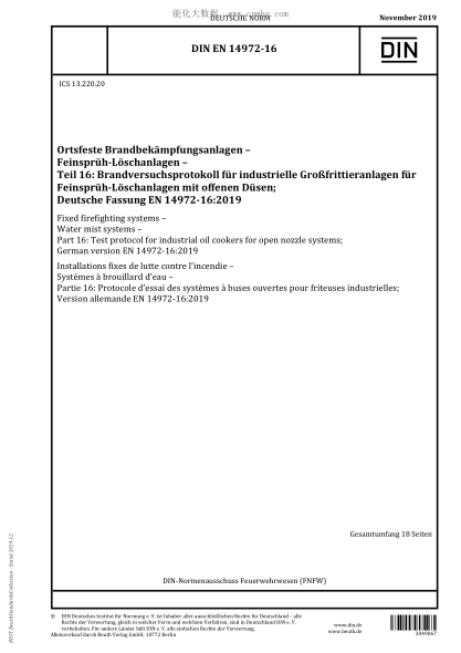 DIN EN 14972-16-2019  Fixed firefighting systems &ndash; Water mist systems &ndash; Part 16: Test protocol for industrial oil cookers for open nozzle systems