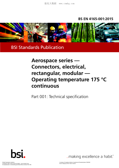 BS EN 4165-001-2015 航空航天系列 電氣、矩形和模塊化連接器 連續(xù)175°C操作溫度 技術(shù)規(guī)范 Aerospace series. Connectors, electrical, rectangular, modular. Operating temperature 175 $0DC continuous. Technical specification