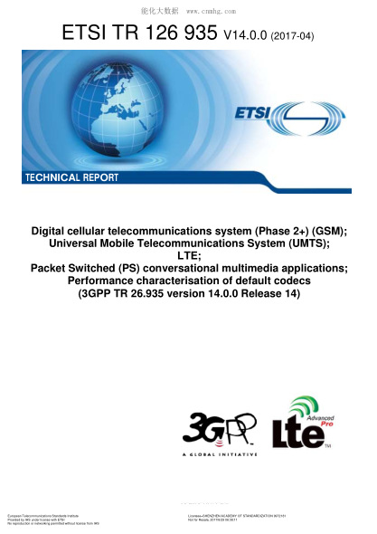 ETSI TR 126 935-2017  Digital cellular telecommunications system (Phase 2+) (GSM); Universal Mobile Telecommunications System (UMTS); LTE; Packet Switched (PS) conversational multimedia applications; Performance characterisation of default codecs (V14.0.0