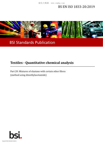 BS EN ISO 1833-20-2019   Textiles. Quantitative chemical analysis. Mixtures of elastane with certain other fibres (method using dimethylacetamide)