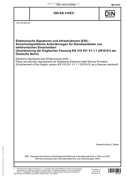 DIN EN 319531-2019  Electronic Signatures and Infrastructures (ESI) - Policy and security requirements for Registered Electronic Mail Service Providers (Endorsement of the English version EN 319 531 V1.1.1 (2019-01) as a German standard)