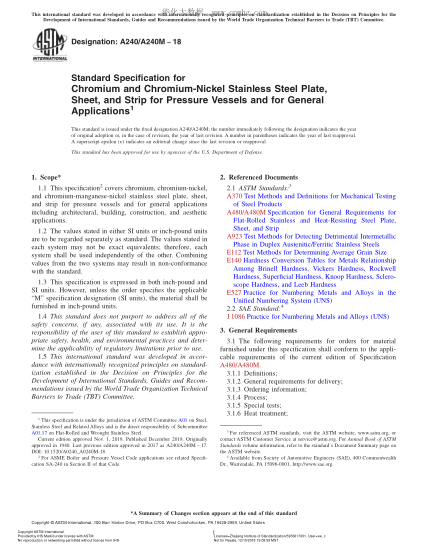 ASTM A240/A240M-2018  Standard Specification for Chromium and Chromium-Nickel Stainless Steel Plate, Sheet, and Strip for Pressure Vessels and for General Applications