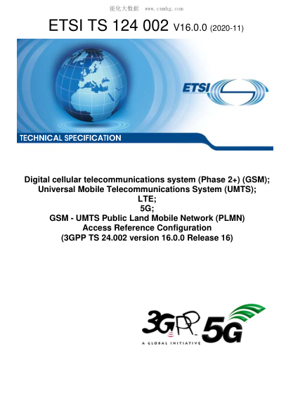 ETSI TS 124 002-2020  Digital Cellular Telecommunications System (Phase 2+) (Gsm); Universal Mobile Telecommunications System (Umts); Lte; 5G; Gsm - Umts Public Land Mobile Network (Plmn) Access Reference Configuration (3Gpp Ts 24.002 Version 16.0.0 Relea