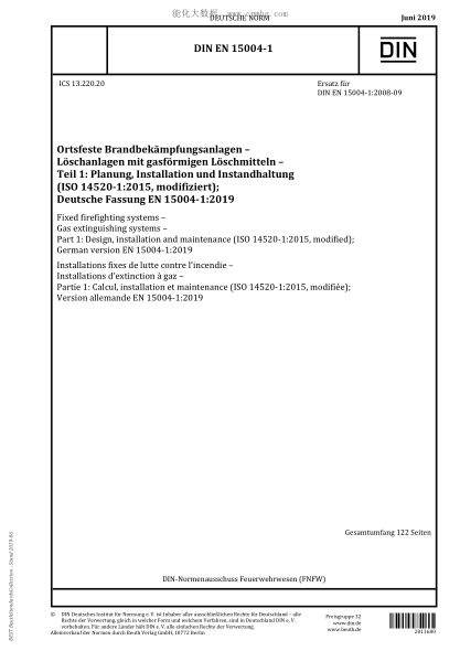 DIN EN 15004-1-2019  Fixed firefighting systems - Gas extinguishing systems - Part 1: Design, installation and maintenance