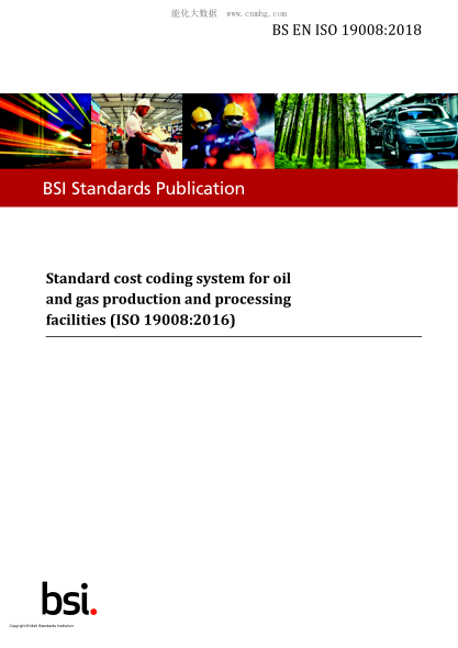 BS EN ISO 19008-2018   Standard cost coding system for oil and gas production and processing facilities