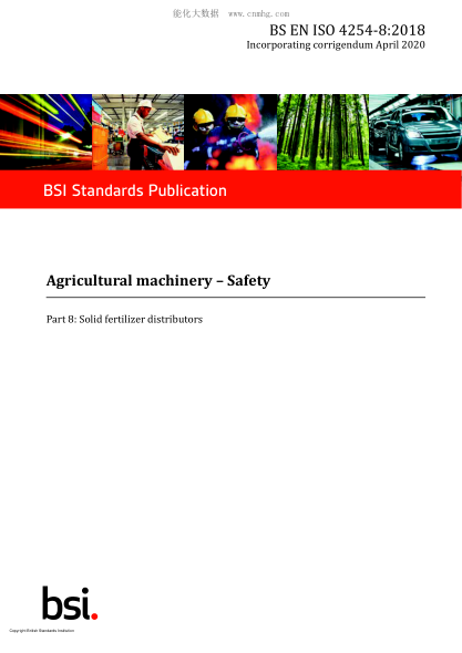 BS EN ISO 4254-8-2018  Agricultural machinery. Safety. Solid fertilizer distributors