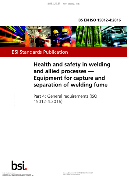 BS EN ISO 15012-4-2016 焊接和相關(guān)工藝中的健康和安全 焊接煙霧捕獲和分離設(shè)備 一般要求 Health and safety in welding and allied processes. Equipment for capture and separation of welding fume. General requirements